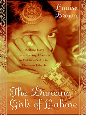 cover image of The Dancing Girls of Lahore
